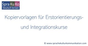Kopiervorlagen Unterrichtsmaterial Erstorientierungskurse Integrationskurse