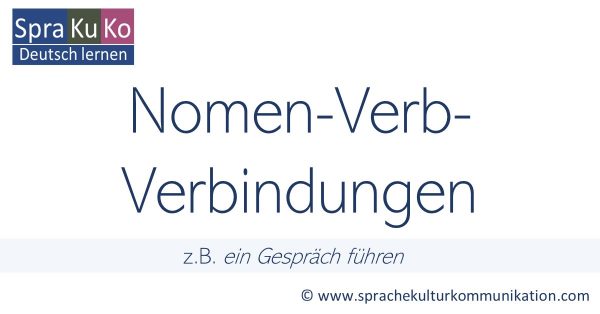 Nomen-Verb-Verbindungen - Funktionsverbgefüge | Sprakukos DaF-Blog