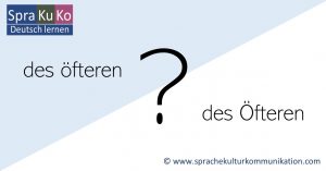 HEADER des öfteren versus des Öfteren