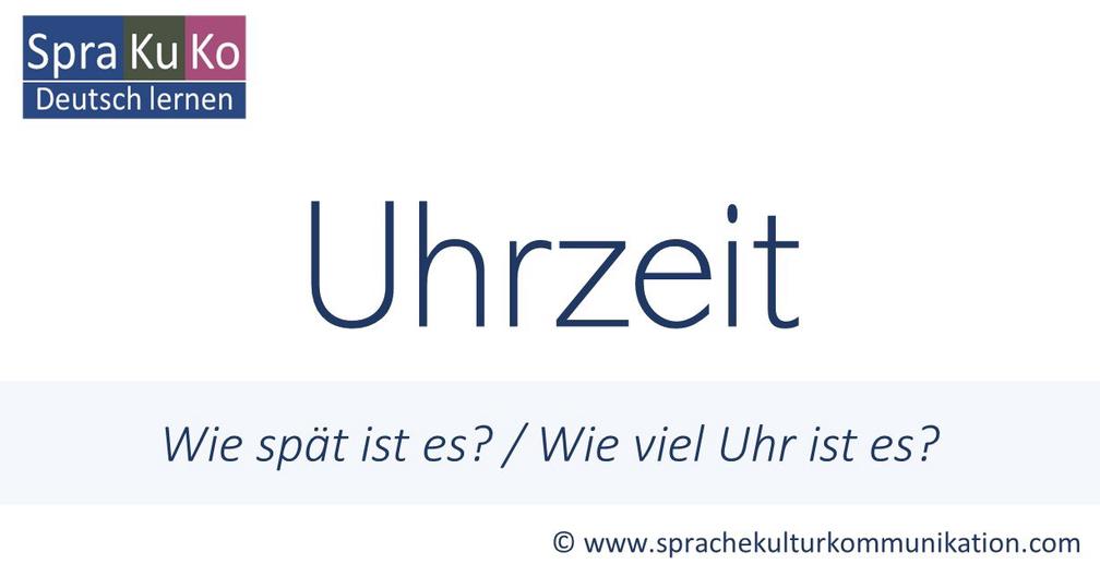 Uhrzeit auf Deutsch - informelle und formelle Uhrzeit benennen