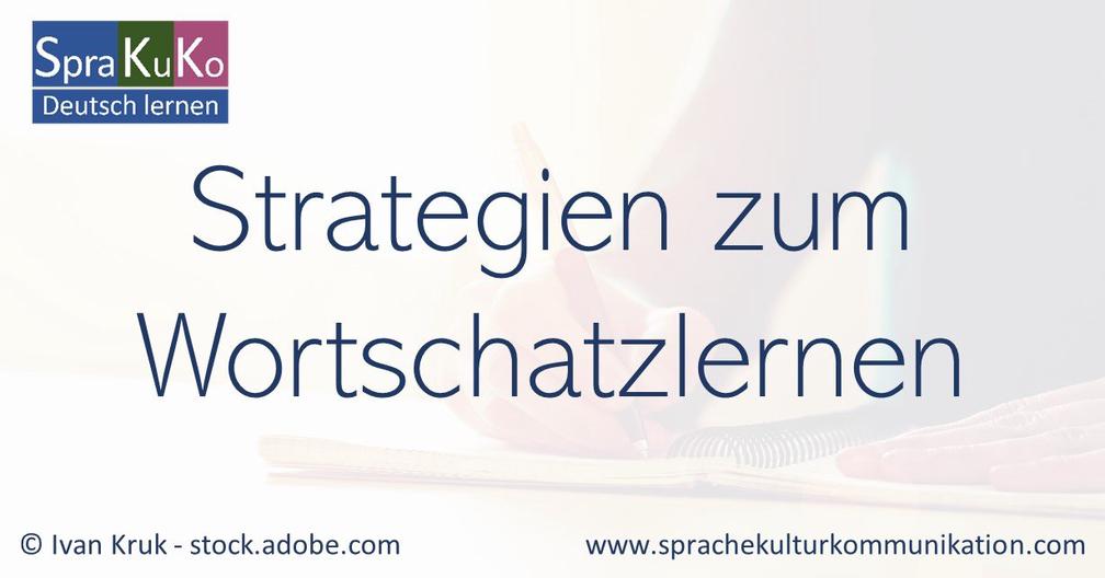 Wortschatz erweitern - Strategien und Tipps zum Wortschatzerwerb