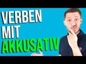 25 verben mit akkusativ welche v