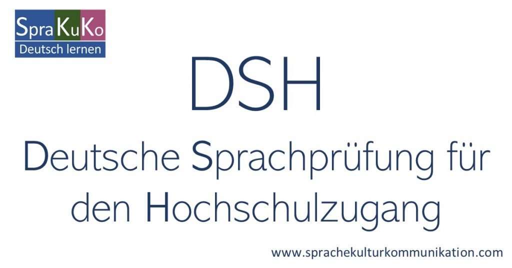 DSH - Deutsche Sprachprüfung für den Hochschulzugang - Häufige Fragen 