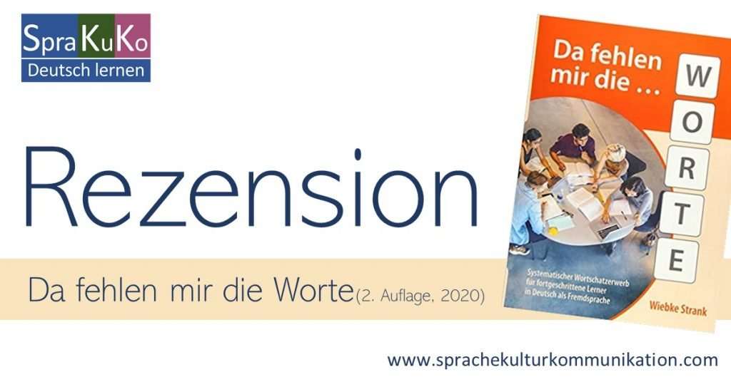 Da fehlen mir die Worte: systematischer Wortschatzerwerb für fortgeschrittene Lerner in Deutsch als Fremdsprache_Schubert Verlag_Test