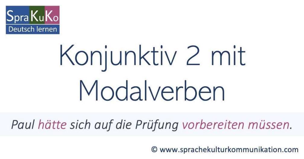 Konjunktiv 2 mit Modalverben - Erklärung mit Beispielen