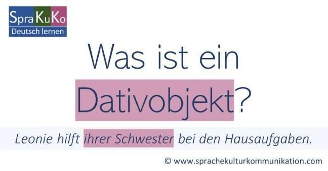 Was ist ein Dativobjekt? - Satzglieder bestimmen | Deutsch lernen ...
