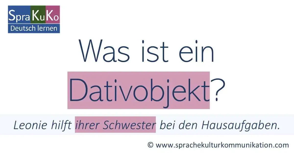 Dativobjekt - Was ist das?