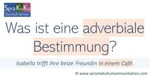 Adverbiale Bestimmungen
