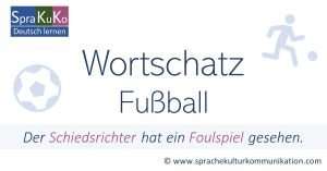 Fußball Wörter und Begriffe