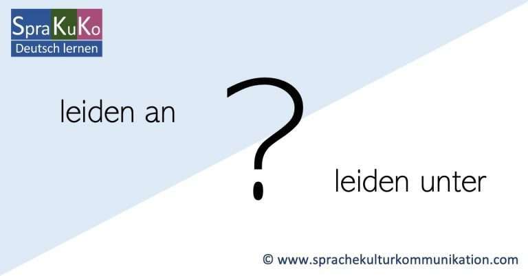 Leiden An Vs Leiden Unter sprachekulturkommunikation.com