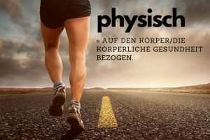 physisch