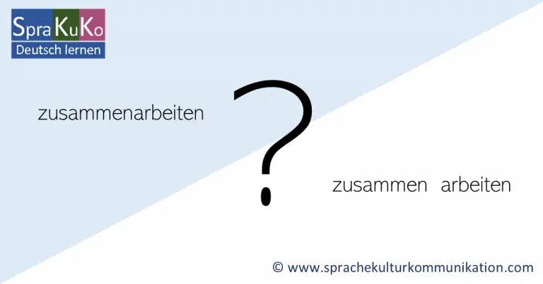 zusammenarbeiten oder zusammen arbeiten? | Sprakuko